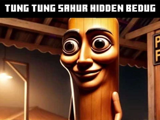 Tung Tung Sahur Hidden Bedug Game 